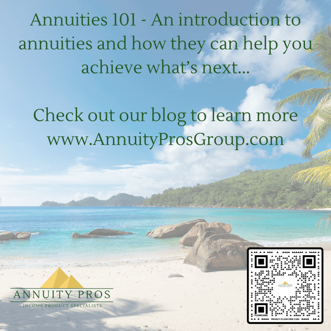Annuities 101 - An introduction to annuities and how they can help you achieve whats next